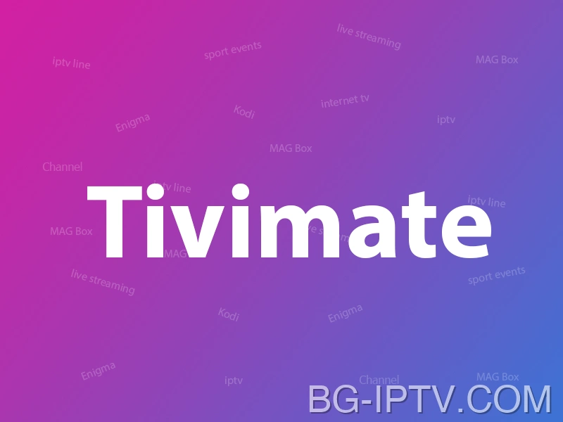 Инсталирайте TiviMate за IPTV на TiviMate IPTV